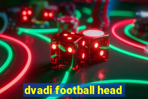 dvadi football head